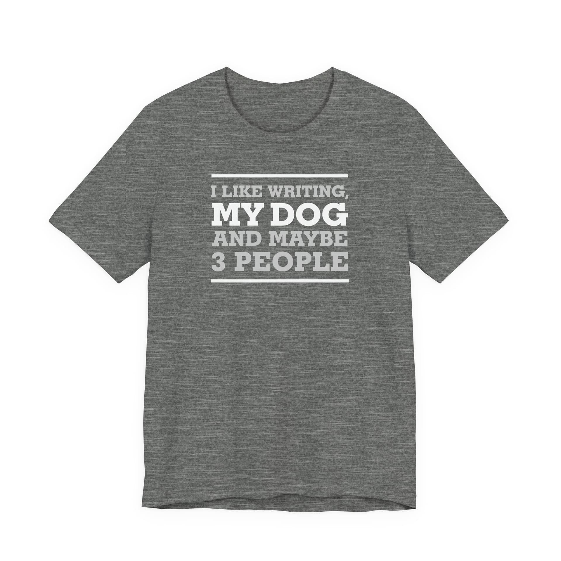 I Like Writing, My Dog, and Maybe 3 People - Image 6
