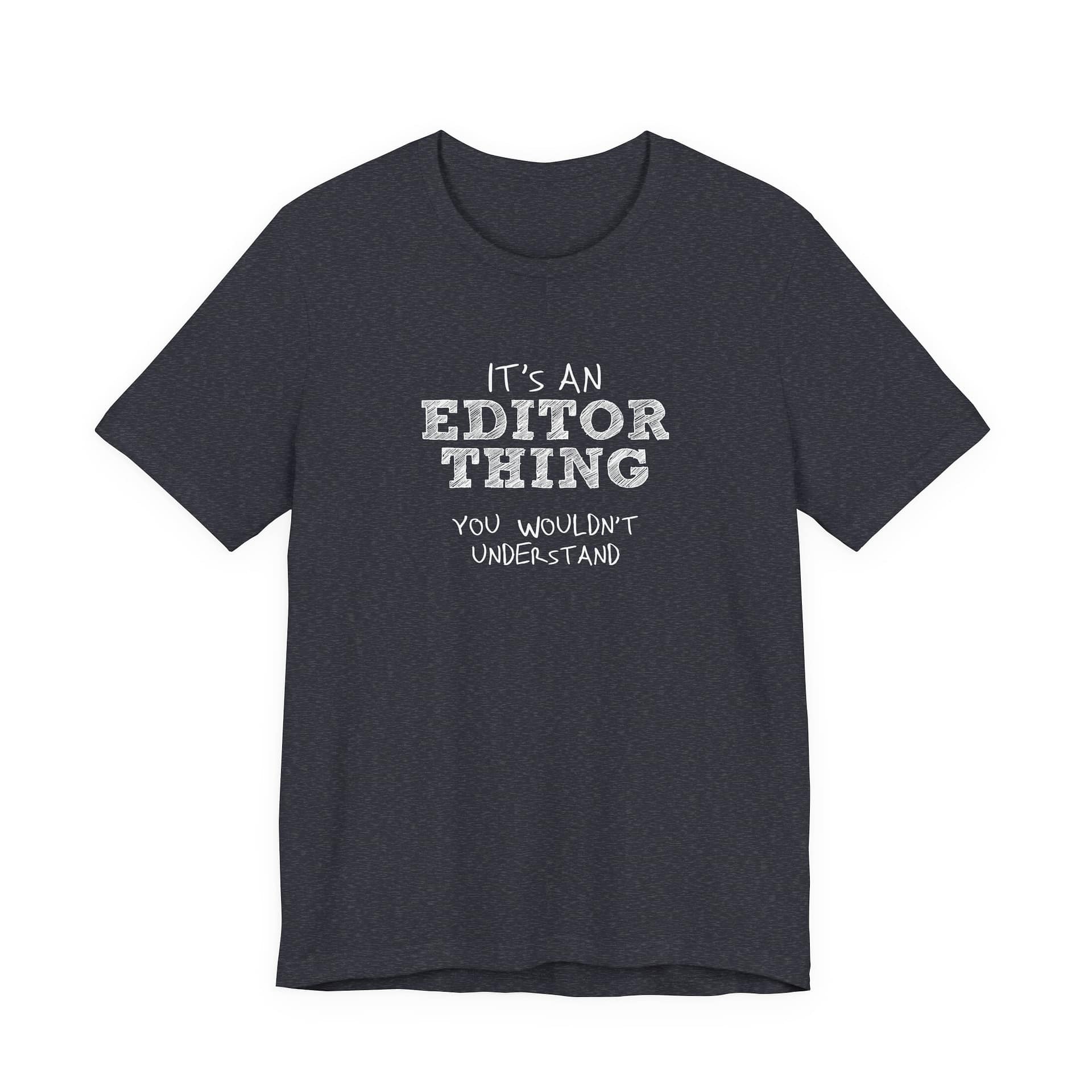 It’s an Editor Thing - Image 8
