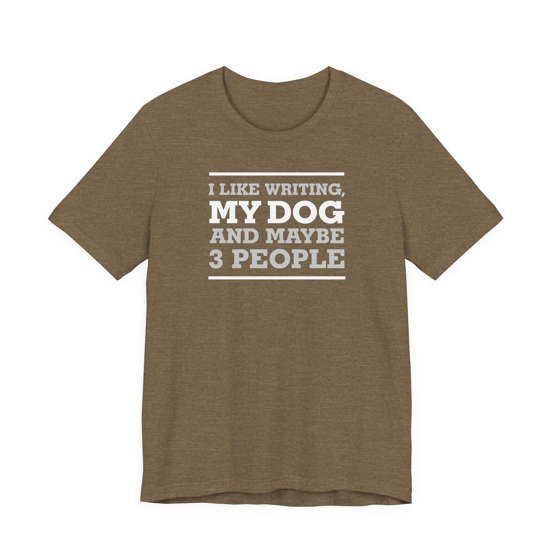 I Like Writing, My Dog, and Maybe 3 People - Image 16